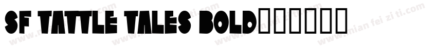 SF Tattle Tales Bold字体转换